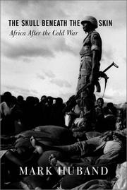 Cover of: The skull beneath the skin: Africa after the Cold War