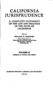 Cover of: California Jurisprudence: A Complete Statement of the Law and Practice of the State of California