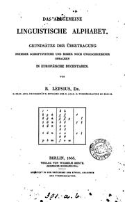 Cover of: Das allgemeine linguistische Alphabet. Grundsätze der Übertragung fremder Schriftsysteme und ... by Carl Richard Lepsius