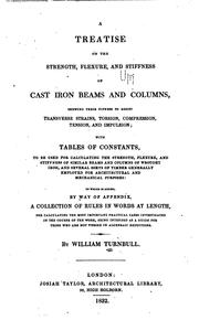 Cover of: A Treatise on the Strength, Flexure, and Stiffness of Cast Iron Beams and ...