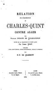Cover of: Relation de l'expédition de Charles-quint: contre Alger by Nicolas Durand de ( Villegaignon