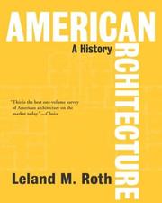 Cover of: American Architecture by Leland M. Roth