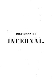 Cover of: Dictionnaire infernal, ou Recherches et anecdotes sur les démons by Jacques Albin S . Collin de Plancy
