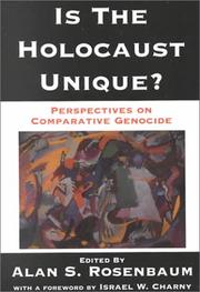 Cover of: Is the Holocaust Unique? by 