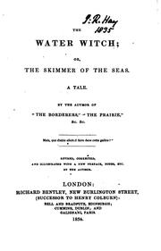 Cover of: The water witch; or, The skimmer of the seas, by the author of 'The borderers'. Revised by James Fenimore Cooper