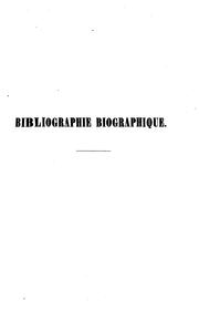 Cover of: Bibliographie biographique, ou, Dictionnaire de 26000 ouvrages, tant anciens que modernes ... by Eduard Maria Oettinger