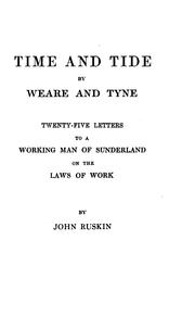 Cover of: Time & Tide... by John Ruskin, John Ruskin