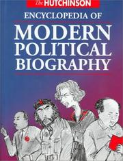 Cover of: The Hutchinson encyclopedia of modern political biography.