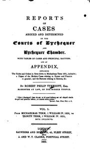 Cover of: Reports of Cases Argued and Determined in the Courts of Exchequer and Exchequer Chamber: Temp ...