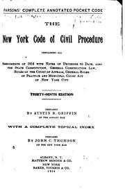 Cover of: The New York Code of Civil Procedure: Containing All Amendments of 1914 with ...