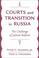 Cover of: Courts and Transition in Russia
