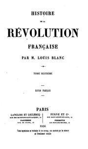 Cover of: Histoire de la Révolution française by Louis Blanc, Louis Blanc