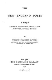 Cover of: The New England Poets, A Study of Emerson, Hawthorne, Longfellow, Whittier, Lowell, Holmes