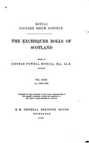 Cover of: Rotuli scaccarii regum scotorum: The Exchequer rolls of Scotland by Scotland Court of Exchequer, John Stuart , George Burnett , George Powell McNeill