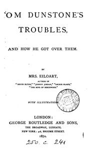 Cover of: Tom Dunstone's troubles, and how he got over them