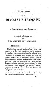 Cover of: L'éducation de la démocratie française: discours prononcés de 1890 à 1896