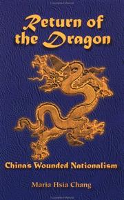 Cover of: Return of the Dragon: China's Wounded Nationalism