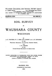 Cover of: Soil Survey of Waushara County, Wisconsin by Andrew R. Whitson , Warren Jacob Geib , Guy Woolard Conrey , Arthur Henry Kuhlman , James W. Nelson , United States Bureau of Soils