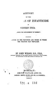 Cover of: History of the Suppression of Infanticide in Western India Under the Government of Bombay ...
