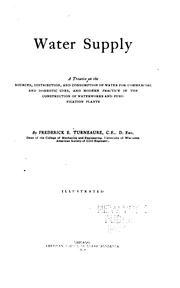 Cover of: Water Supply: A Treatise on the Sources, Distribution, and Consumption of Water for Commercial ... by Frederick Eugene Turneaure