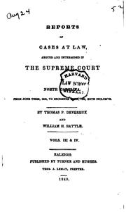 Cover of: Reports of Cases at Law, Argued and Determined in the Supreme Court of North ... by North Carolina. Supreme Court., Thomas Pollock Devereux , William Horn Battle