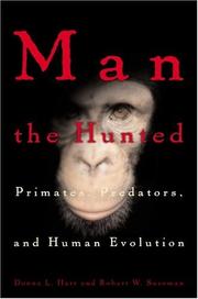 Cover of: Man The Hunted by Donna Hart, Robert W. Sussman