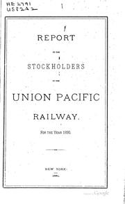 Annual Report of the Directors of the Union Pacific Railway Company to the ...