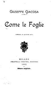 Cover of: Come le foglie: commedia in quattro atti