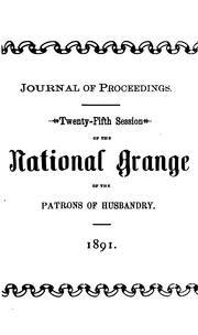 Cover of: Journal of Proceedings of the National Grange of the Patrons of Husbandry by National Grange