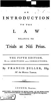 An Introduction to the Law Relative to Trials at Nisi Prius by Francis Buller, Earl Henry Bathurst Bathurst