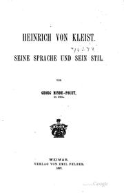 Cover of: Heinrich von Kleist seine Sprache und sein Stil: Seine Sprache und sein Stil by Georg Minde-Pouet