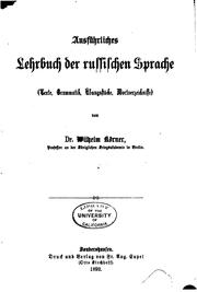 Ausführliches Lehrbuch der russischen Sprache(texte, Grammatik, Übungsstücke .. by Wilhelm Körner