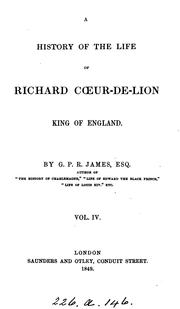 Cover of: A history of the life of Richard Cœur-de-lion, king of England