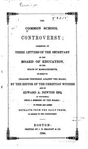Cover of: The Common School Controversy: Consisting of Three Letters of the Secretary ...