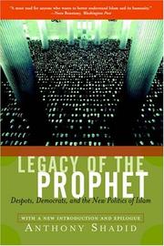 Cover of: Legacy of the Prophet: Despots, Democrats, and the New Politics of Islam