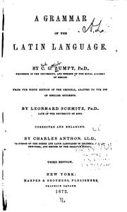 Cover of: A Grammar of the Latin Language by Karl Gottlob Zumpt, Charles Anthon , Leonhard Schmitz