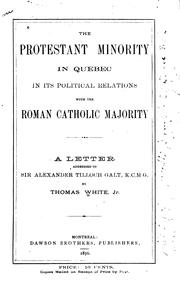 The Protestant Minority in Quebec in Its Political Relations with the Roman ...