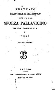 Trattato dello stile e del dialogo del padre Sforza Pallavicino della Compagnia di Gesú by Sforza Pallavicino