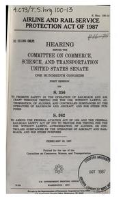Cover of: Airline and Rail Service Protection Act of 1987: Hearing Before the ...
