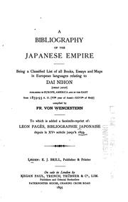 Cover of: A Bibliography of the Japanese Empire: Being a Classified List of All Books, Essays and Maps in ...