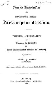 Ueber die Handschriften des altfranzösischen Romans Partonopeus de Blois by Ernst Pfeiffer