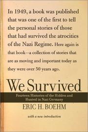 Cover of: We survived: fourteen histories of the hidden and hunted in Nazi Germany
