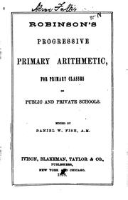 Cover of: Robinson's Progressive Primary Arithmetic: For Primary Classes in Public and Private Schools