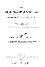 Cover of: The Bible record of Creation viewed in its letter and spirit, 2 sermons