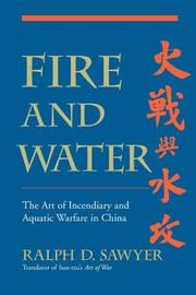 Cover of: Fire and water by Ralph D. Sawyer, Ralph D. Sawyer