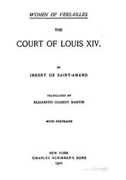 Cover of: Women of Versailles: The Court of Louis XIV by Arthur Léon Imbert de Saint-Amand, Elizabeth Gilbert Martin