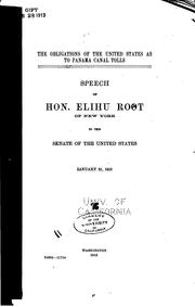 Cover of: The Obligations of the United States as to Panama Canal Tolls: Speech of Hon ...