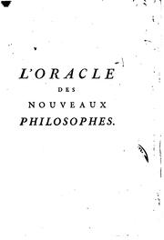 Cover of: L'Oracle des nouveaux philosophes: pour servir de suite et d'éclaircissement ...