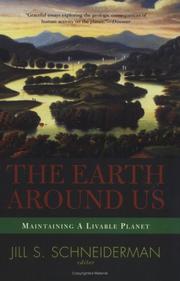 Cover of: The Earth Around Us: Maintaining a Livable Planet