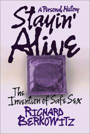 Cover of: Stayin' Alive: The Invention of Safe Sex